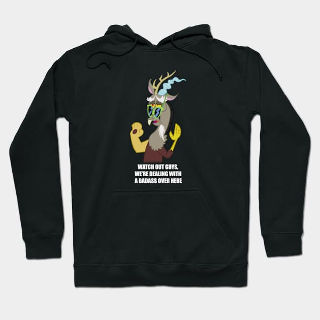 Watch out guys, bad ass over here Hoodie by Brony Designs